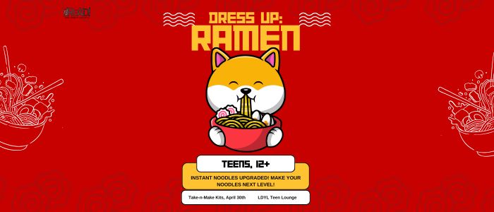 4.30.26, Dress up your Own Noodles, Flyer (700 x 300 px)